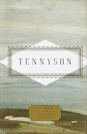 Tennyson: Poems by Lord Alfred Tennyson