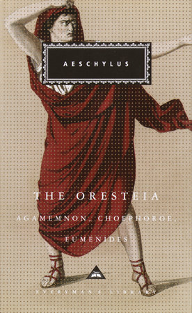 The Oresteia by Aeschylus