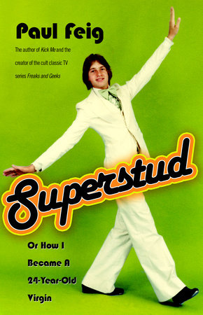 Superstud by Paul Feig