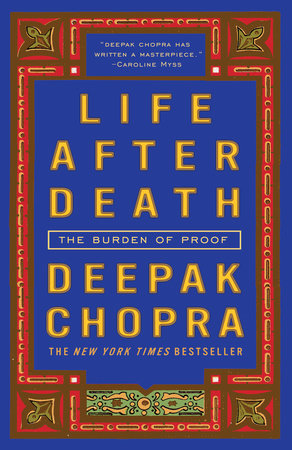 Life After Death by Deepak Chopra, M.D.