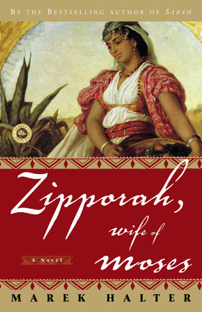 Zipporah, Wife of Moses by Marek Halter