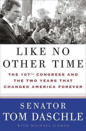 Like No Other Time by Tom Daschle and Michael D'Orso