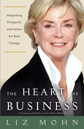The Heart of Business by Liz Mohn