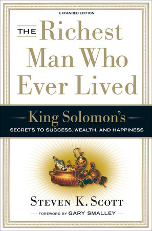 The Richest Man Who Ever Lived by Steven K. Scott