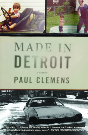 Made in Detroit by Paul Clemens