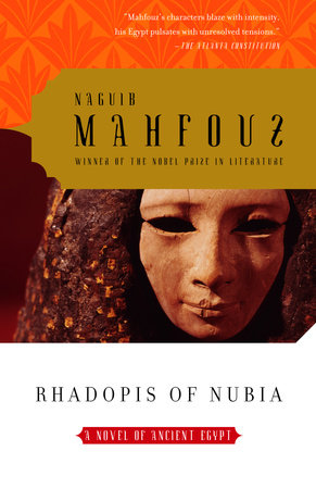 Rhadopis of Nubia by Naguib Mahfouz