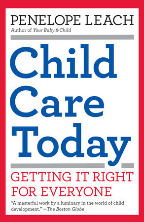 Child Care Today by Penelope Leach
