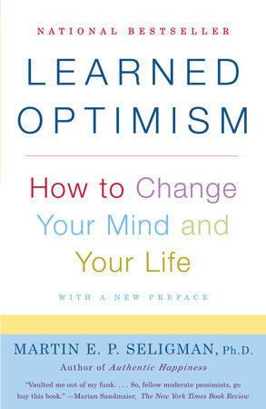 Learned Optimism by Martin E.P. Seligman