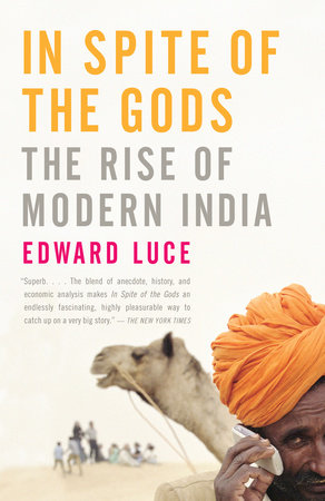 In Spite of the Gods by Edward Luce