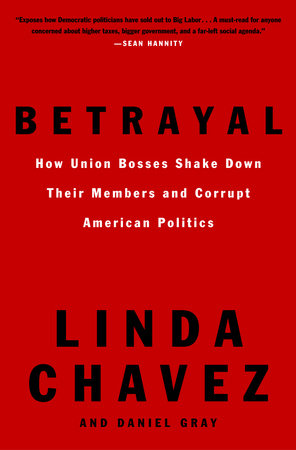 Betrayal by Linda Chavez and Daniel Gray