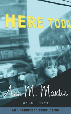 Here Today by Ann M. Martin