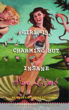 Girl, 15, Charming but Insane by Sue Limb