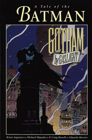 Batman: Gotham by Gaslight by Brian Augustyn and Mike Mignola