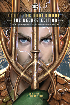 Aquaman: Underworld Deluxe Edition by Dan Abnett