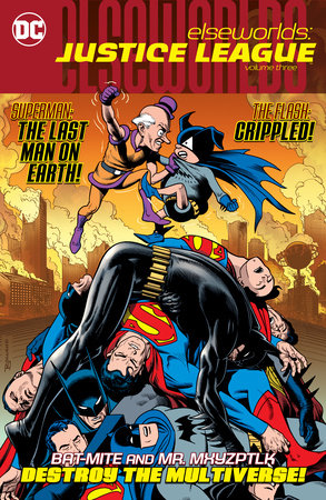 Elseworlds: Justice League Vol. 3 by Various