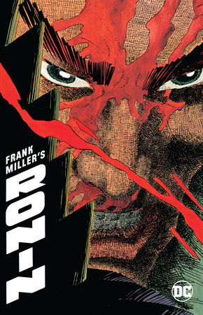 Frank Miller's Ronin by Frank Miller