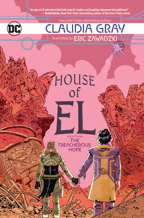 House of El Book Three: The Treacherous Hope by Claudia Gray