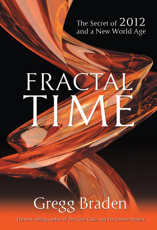 Fractal Time by Braden Gregg