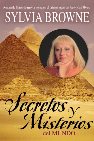 Secretos y Misterios del Mundo by Sylvia Browne