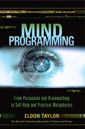 Mind Programming by Eldon Taylor