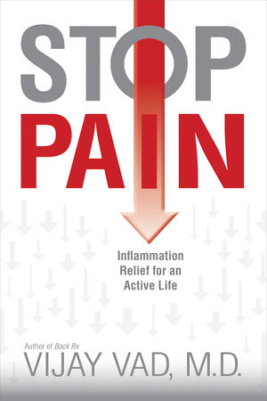 Stop Pain by Vijay Vad, M.D.