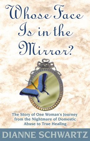 Whose Face Is in the Mirror? by Dianne Schwartz