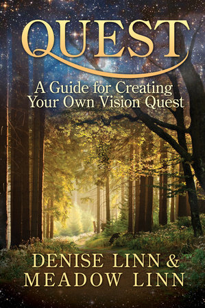 Quest by Denise Linn and Meadow Linn