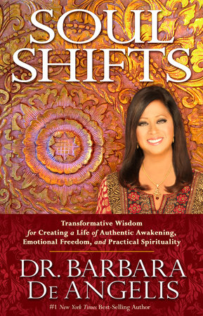 Soul Shifts by Dr. Barbara De Angelis