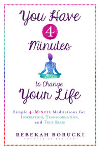 You Have 4 Minutes to Change Your Life