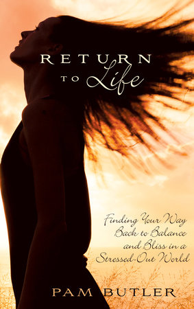 Return To Life by Pam Butler