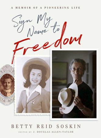 Sign My Name to Freedom by Betty Reid Soskin