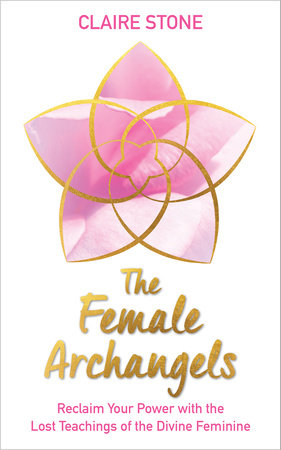 The Female Archangels by Claire Stone