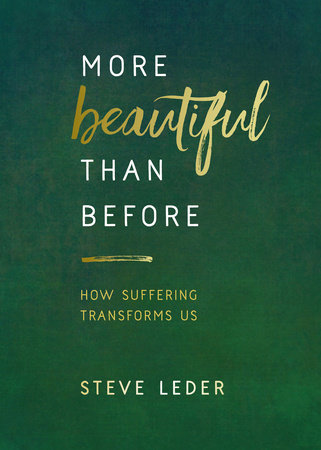More Beautiful Than Before by Steve Leder