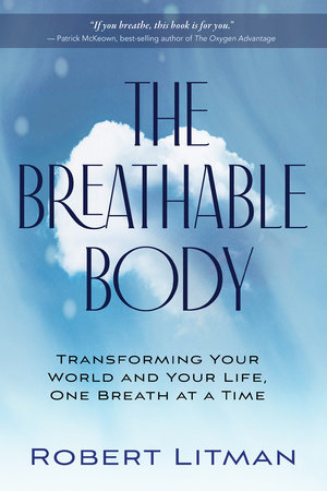 The Breathable Body by Robert Litman