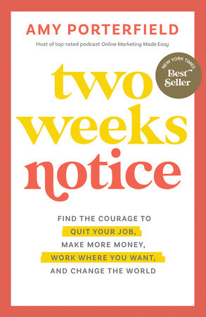 Two Weeks Notice by Amy Porterfield