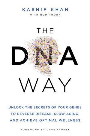 The DNA Way by Kashif Khan