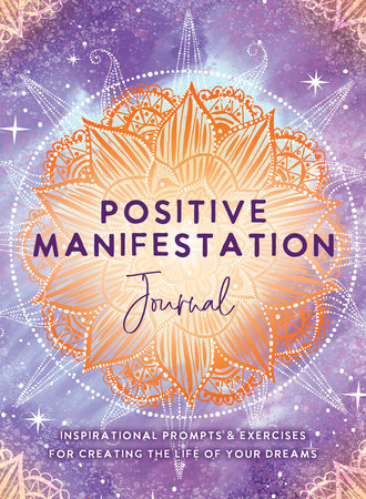 Positive Manifestation Journal by The Editors of Hay House