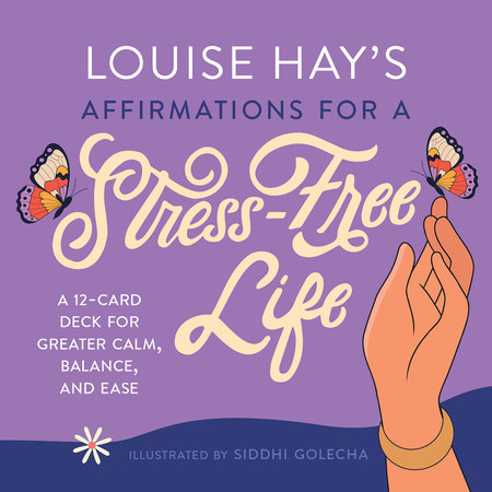 Louise Hay's Affirmations for a Stress-Free Life by Louise Hay