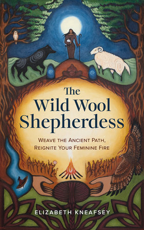 The Wild Wool Shepherdess by Elizabeth Kneafsey