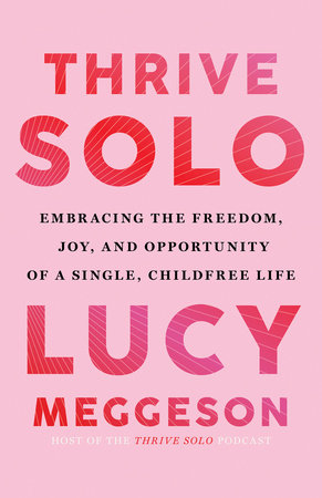 Thrive Solo by Lucy Meggeson