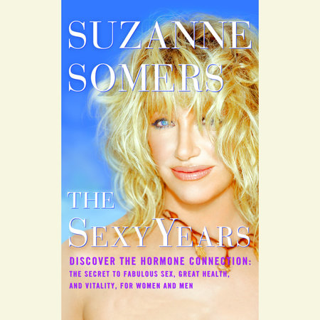 The Sexy Years by Suzanne Somers