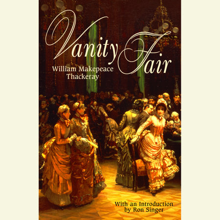 Vanity Fair by William Makepeace Thackeray
