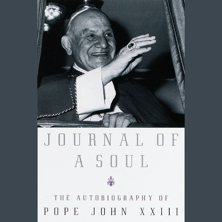 Journal of a Soul by Pope John XXIII