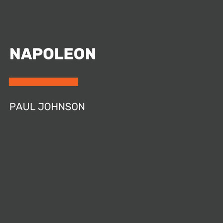 Napoleon by Paul Johnson