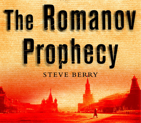 The Romanov Prophecy by Steve Berry