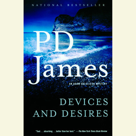 Devices and Desires by P. D. James