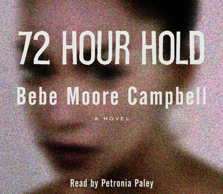72 Hour Hold by Bebe Moore Campbell