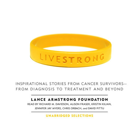 Live Strong by The Lance Armstrong Foundation