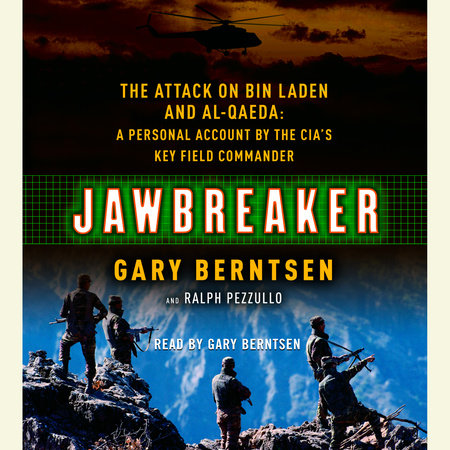 Jawbreaker by Gary Berntsen and Ralph Pezzullo
