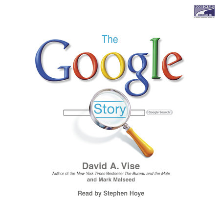 The Google Story (2018 Updated Edition) by David A. Vise and Mark Malseed